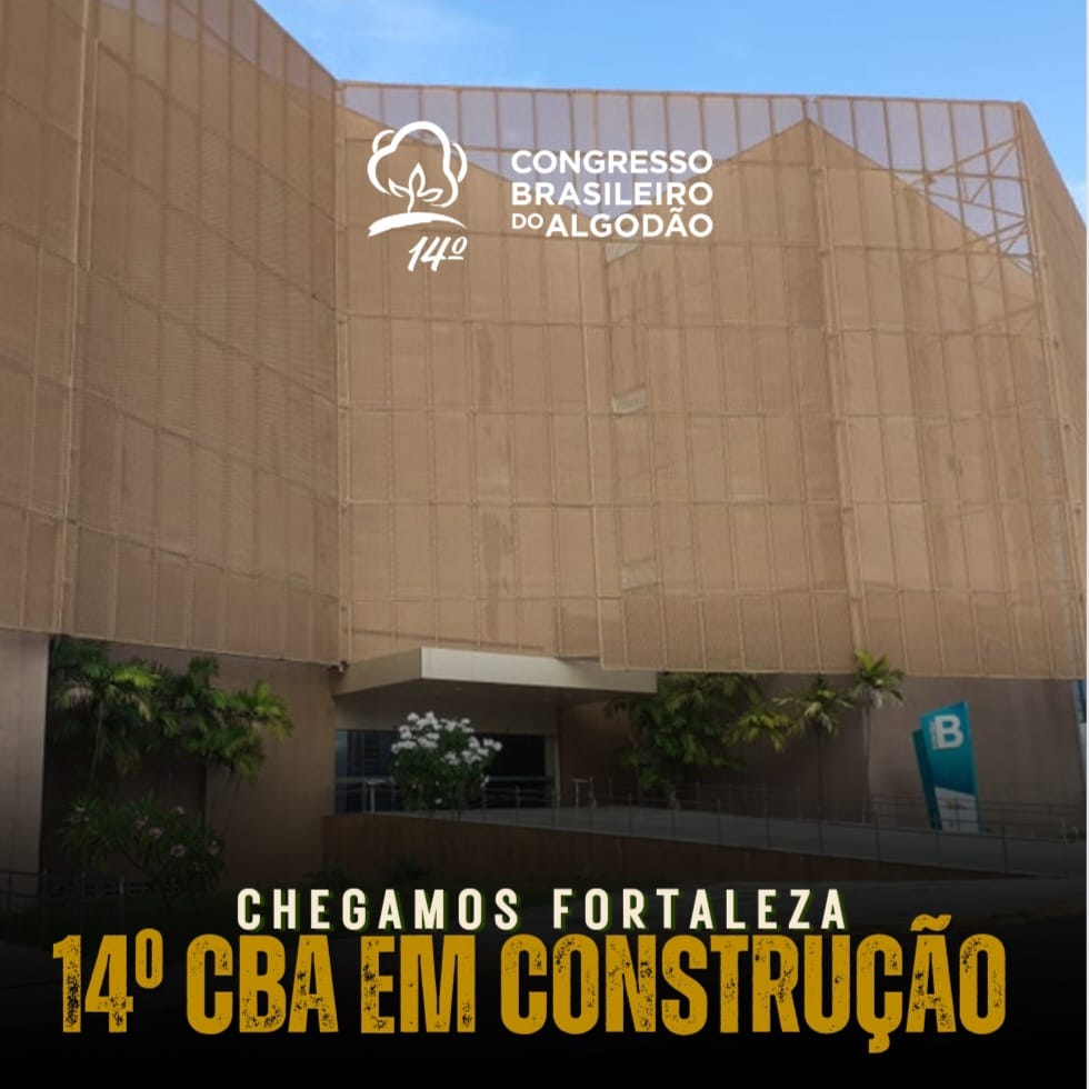 Organização do 14 Congresso Brasileiro do Algodão segue em ritmo acelerado