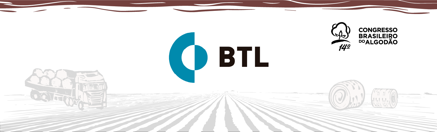 BTL apresentará tecnologias que conferem credibilidade nas operações de comércio exterior no agronegócio brasileiro e com grande experiência na cotonicultura, no 14º CBA
